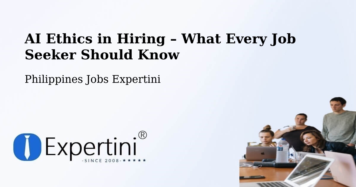 AI Ethics in Recruitment & Hiring – Pance - Pance, Philippines Jobs Expertini