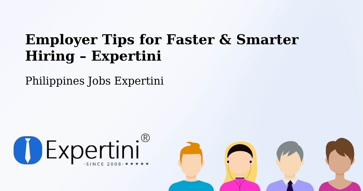 Employer Tips for Hiring & Recruitment – Pance - Pance, Philippines Jobs Expertini
